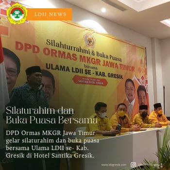 Silaturrahim Dan Buka Bersama DPD Ormas MKGR Jawa Timur Dan Ulama LDII
